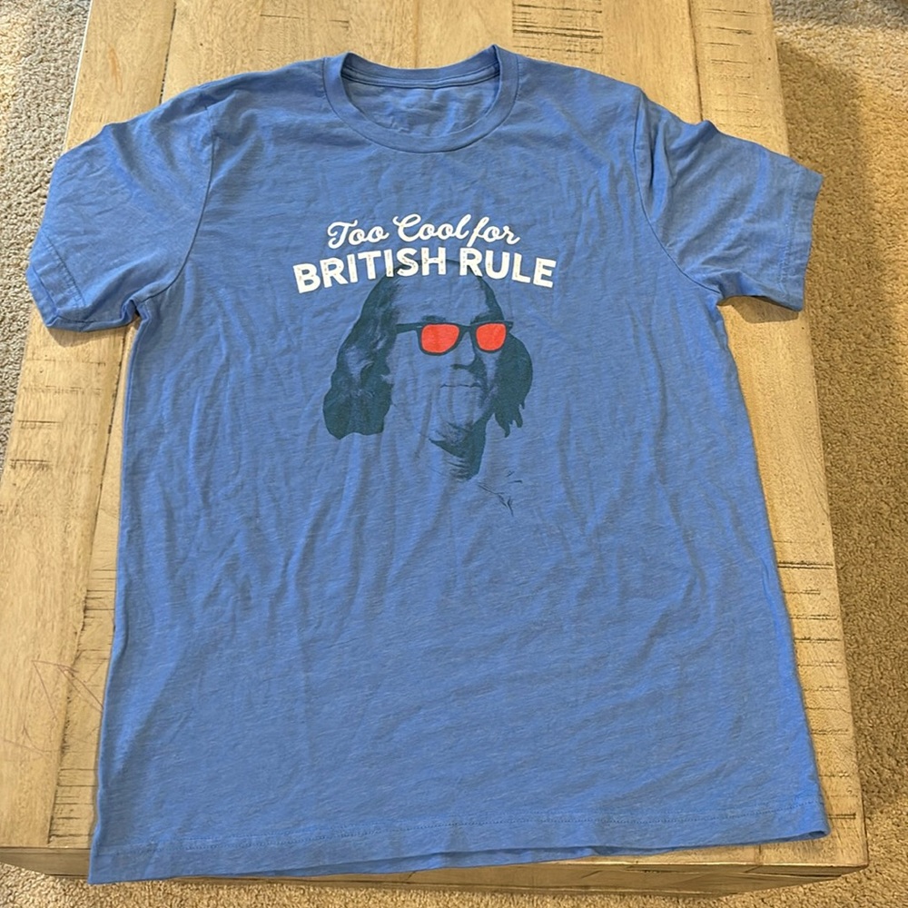 Too cool for British Rule T-Shirt
